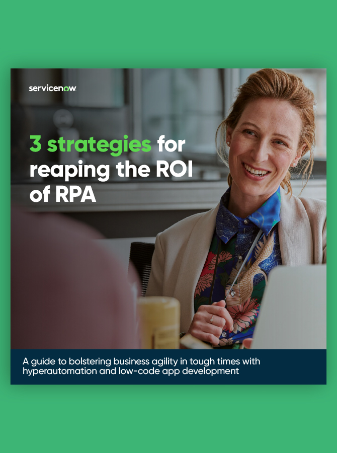 3 Strategies for Reaping the ROI of RPA