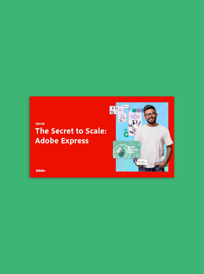 The Secret to Scale: Adobe Express