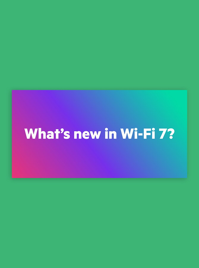 Wi-Fi 7 explained