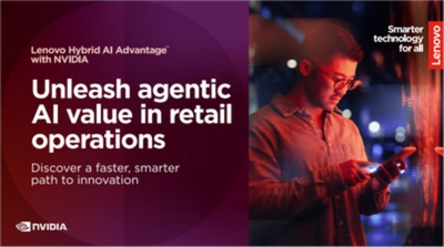 Lenovo Hybrid AI Advantage™ 与 NVIDIA 携手：在零售运营中释放智能 AI 的价值